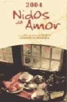 nidos de amor 2004: la guia de los hotelitos romanticos de españa-pepe barrena-9788497760751