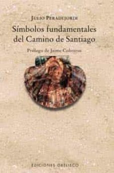 simbolos fundamentales del camino de santiago-9788497770651