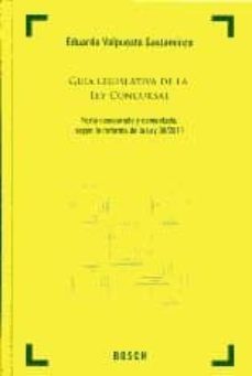 guia legislativa de la ley 22/2003, concursal-eduardo maria valpuesta gastaminza-9788497909051
