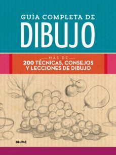 guia completa de dibujo: mas de 200 tecnicas, consejos y lecciones de dibujo-9788498019551