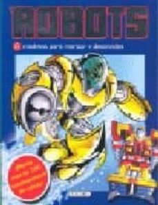 robots (modelos para jugar y vestir)-9788498067651
