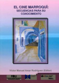 el cine marroqui: secuanecias para su conocimiento-9788498280951