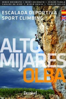 alto mijares escalada deportiva / sport climbing (ed. bilingue esp-ing)-9788498294651