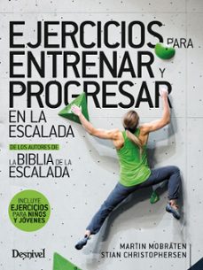 ejercicios para entrenar y progresar en la escalada-martin mobraten-stian christophersen-9788498296051
