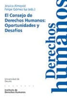 el consejo de los derechos humanos: oportunidades y desafios-jessica almqvist-9788498300451