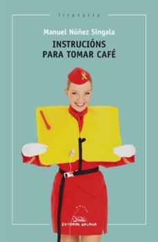 instrucions para tomar cafe (ebook)-manuel nuñez singala-9788498657951