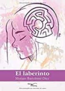 el laberinto-myriam bartolome diez-9788498697551