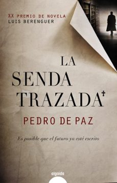 la senda trazada (xx premio de novela luis berenguer)-9788498776751