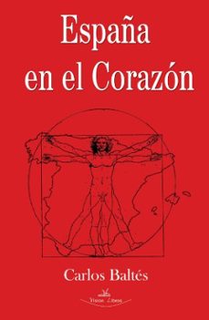 españa en el corazon-carlos baltes-9788498866551