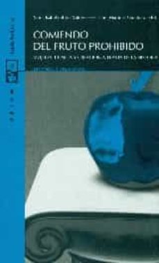comiendo del fruto prohibido: mujeres, ciencia y creacion a traves de la historia-maria isabel del val valdivieso-esther martinez quinteiro-9788498884951