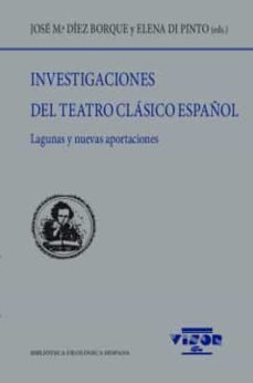 investigaciones del teatro clasico español-9788498956351