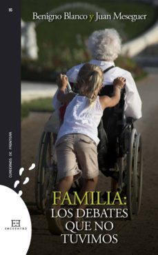 familia. los debates que no tuvimos (ebook)-benigno blanco-9788499209951