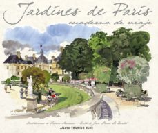 jardines de paris: cuaderno de viaje-9788499350851