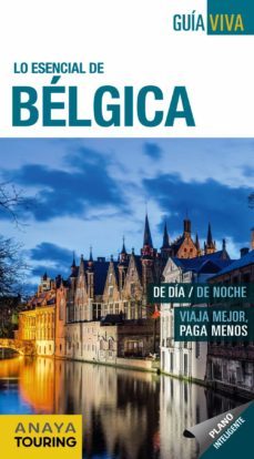 lo esencial de belgica 2017 (guia viva) 6ª ed.-9788499359151