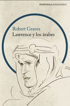 lawrence y los árabes-robert graves-9788499429151