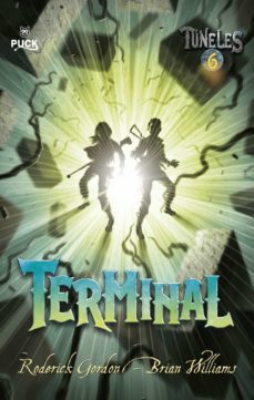 tuneles 6: terminal (ebook)-roderick gordon-brian williams-9788499446851