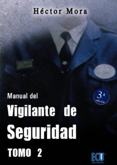 manual de vigilante de seguridad, tomo ii-hector mora chamorro-9788499487151