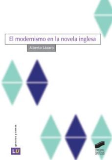 el modernismo en la novela inglesa (ebook)-alberto lazaro-9788499585451