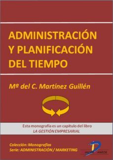 administracion y planificacion del tiempo (ebook)-maria del carmen martinez guillen-9788499694351