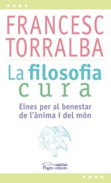 la filosofia cura-francesc torralba-9788499757551