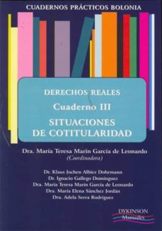 derechos reales cuaderno iii situaciones de cotitularidad-teresa marin garcia de leonardo-9788499820651