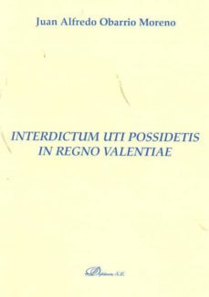 interdictum uti possidetis in regno valentiae-9788499822051
