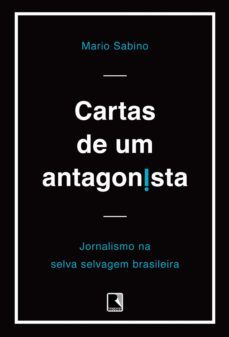 cartas de um antagonista (ebook)-mario sabino-9788501108951