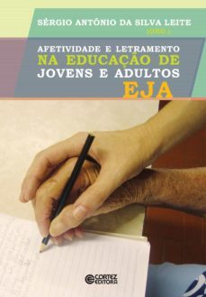 afetividade e letramento na educação de jovens e adultos eja (ebook)-sergio antonio da silva leite-9788524922251