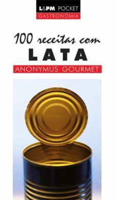 100 receitas com lata (ebook)-anonymus gourmet-9788525423351