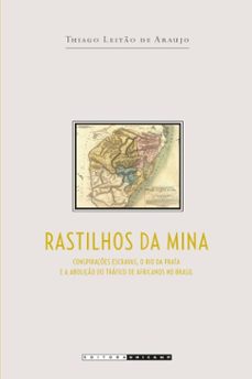 rastilhos da mina (ebook)-thiago leitão de araujo-9788526818651