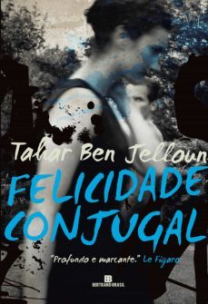 felicidade conjugal (ebook)-tahar ben jelloun-9788528619751