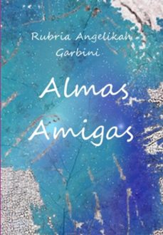 almas amigas (ebook)-rubria angelikah garbini-9788547106751
