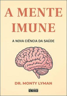 a mente imune (ebook)-dr. monty lyman-9788550827551