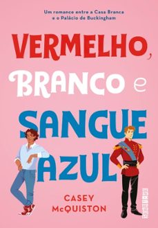 vermelho, branco e sangue azul (ebook)-casey mcquiston-9788554515751