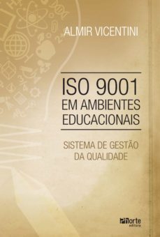 iso 9001 em ambientes educacionais (ebook)-almir vicentini-9788576555551