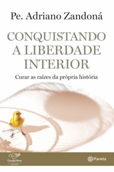 conquistando a liberdade interior (ebook)-padre adriano zandona-9788576775751