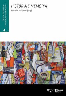 historia e memoria (ebook)-marlene marchiori-david m. boje-gilberto lara nogueira-9788578082451
