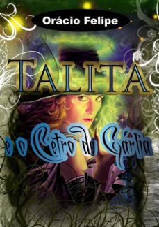 talita e o cetro de garlia (ebook)-orácio felipe-9788578552251