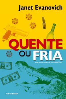 quente ou fria (ebook)-janet evanovich-9788581222851