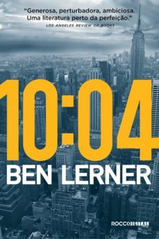 10:04 (ebook)-ben lerner-9788581227351