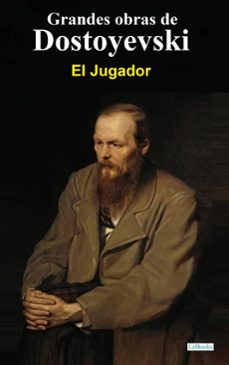 el jugador -  dostoyevski (ebook)-fyodor dostoyevski-9788583865551