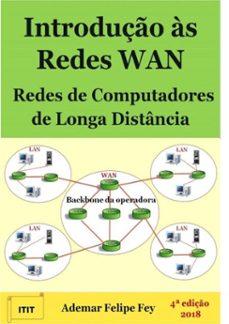 introduço as redes wan: redes de computadores de longa distancia (ebook)-ademar felipe fey-9788592265151