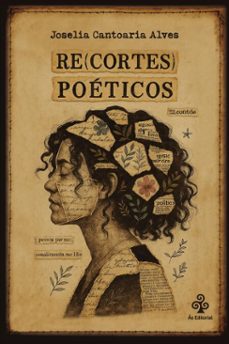 re(cortes) poéticos (ebook)-joselia cantoaria alves-9788592593551