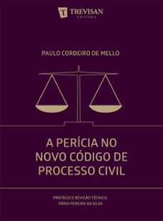 a pericia no novo codigo do processo civil (ebook)-paulo cordeiro de mello-9788599519851