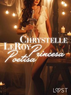 princesa poetisa - relato corto erotico (ebook)-chrystelle leroy-9788726331851