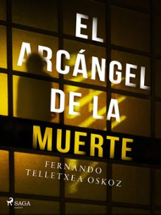 el arcangel de la muerte (ebook)-fernando telletxea oskoz-9788728375051