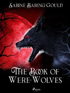 the book of were-wolves (ebook)-sabine baring-gould-9788728472651