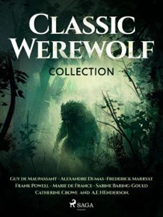 classic werewolf collection (ebook)-guy de maupassant-alexandre dumas-frederick marryat-9788728578551