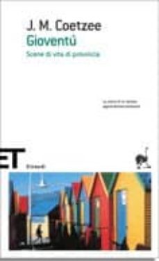 gioventu. scene di vita di provincia-j.m. coetzee-9788806187651