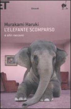 l elefante scomparso e altri racconti-haruki murakami-9788806191351